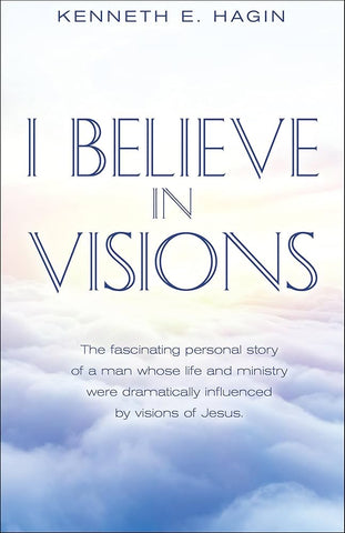 I Believe in Visions